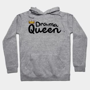 Drama Queen Tees Hoodie